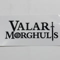 Valar Morghulis Game of Thrones (XL)